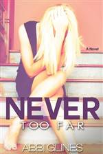 Never Too Far (Too Far #2)